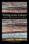 Angel Rama, Angel/ Frye Rama - Writing Across Cultures