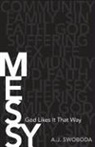 A J Swoboda, A. J. Swoboda, A.J. Swoboda - Messy