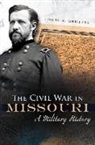 Louis Gerteis, Louis S Gerteis, Louis S. Gerteis - Civil War in Missouri