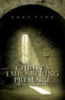 Gary Tyra - Christ's Empowering Presence