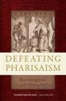 Gary Tyra - Defeating Pharisaism