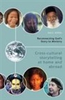 Tom A Steffen, Tom A. Steffen - Reconnecting God's Story to Ministry