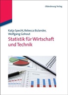 Bulande, Rebecc Bulander, Rebecca Bulander, Gohout, Wolfgang Gohout, Spech... - Statistik für Wirtschaft und Technik