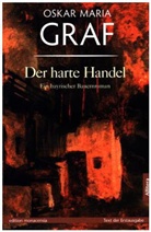 Oskar M Graf, Oskar M. Graf, Oskar Maria Graf, Ulric Dittmann, Ulrich Dittmann - Der harte Handel