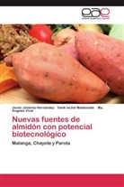 Javie Jiménez-Hernández, Javier Jiménez-Hernández, Yanik Ixche Maldonado, Yanik Ixchel Maldonado, Ma. Angeles Vivar - Nuevas fuentes de almidón con potencial biotecnológico