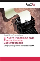 María del Carmen Fernández Chapou - El Nuevo Periodismo en la Prensa Hispana Contemporánea