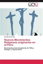 Enrique Rivera Vela - Nuevos Movimientos Religiosos originarios en el Perú