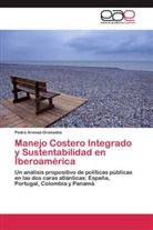 Pedro Arenas-Granados - Manejo Costero Integrado y Sustentabilidad en Iberoamérica