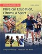 Hans van der Mars, Daryl Siedentop, Daryl/ Van Der Mars Siedentop, Hans Van Der Mars - Introduction to Physical Education, Fitness, and Sport