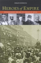 Edward Berenson - Heroes of Empire