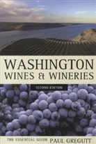 Paul Gregutt, Gregutt Paul - Washington Wines and Wineries