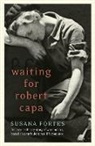 Susana Fortes, Fortes Susana - Waiting for Robert Capa