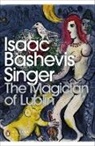 Isaac Bashevis Singer - The Magician of Lublin
