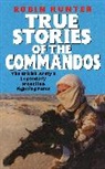 R. Hunter, Robin Hunter - True Stories of the Commandos
