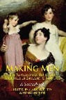 Henry French, French Henry, Mar Rothery, Mark Rothery, Mark French Rothery, Rothery Mark... - Making Men: The Formation of Elite Male Identities in England,