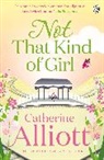 Catherine Alliott - Not That Kind of Girl