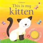 Felicity Brooks, Masumi Furukawa - This Is My Kitten