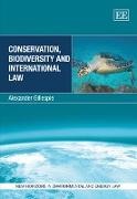 Alexander Gillespie - Conservation, Biodiversity and International Law