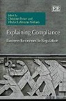 Vibeke Lehmann Nielsen, Christine Parker, Christine Nielsen Parker, Christine/ Lehmann Nielsen Parker, Vibeke Lehmann Nielsen, Christine Parker - Explaining Compliance