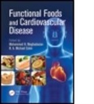 Mohammed H. (St. Boniface Hospital Re Moghadasian, Mohammed H. Eskin Moghadasian, Mohammed H. (EDT)/ Eskin Moghadisian, Mohammed H. Eskin Moghadisian, Michael N. A. Eskin, Michael N.A. Eskin... - Functional Foods and Cardiovascular Disease