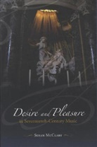 Susan McClary, McClary Susan - Desire and Pleasure in Seventeenth-Century Music