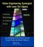 Anthony Hermes, Anthony (Institute of Defense Analyses Hermes, Jay Mandelbaum, Jay (Institute of Defense Analyses Mandelbaum, Jay Hermes Mandelbaum, Donald Parker... - Value Engineering Synergies With Lean Six Sigma