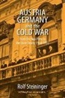 Rolf Steininger, Steininger Rolf, Rolf Steininger - Austria, Germany, and the Cold War