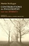 Martin Heidegger, Martin/ Rojcewicz Heidegger, Heidegger Martin, Martin Heidegger, Translated by Richard Rojcewicz and Dani - Contributions to Philosophy (Of the Event)