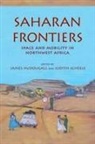 James (EDT)/ Scheele McDougall, James Scheele Mcdougall, MCDOUGALL JAMES SCHEELE JUDITH, Edited by James McDougall and Judith Sch, James Mcdougall, Judith Scheele - Saharan Frontiers