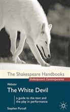 Purcell, Stephen Purcell, Purcell Stephen - Webster: The White Devil