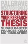 Ian Brailsford, Brailsford Ian, Susa Carter, Susan Carter, Susan Kelly Carter, Carter Susan... - Structuring Your Research Thesis