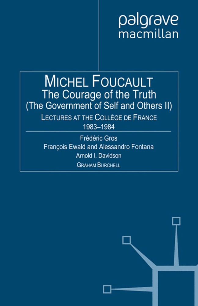 M Foucault, M. Foucault, Michel Foucault - Courage of Truth