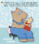Jessica Spanyol - My Dad Is Beautiful