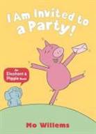 Mo Willems, Willems Mo - I Am Invited to a Party!