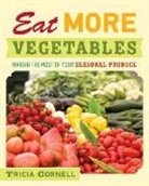 Tricia Cornell - Eat More Vegetables