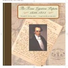 Kenneth R Stevens, Kenneth R. Stevens, Gregg Cantrell, Kenneth R. Stevens, Nancy R. Stevens - The Texas Legation Papers, 1836-1844