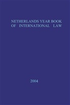 A Nollkaemper, A Nollkaemper, D. M. Curtin, M Curtin, D M Curtin, H. Meijers... - Netherlands Yearbook of International Law - 2004