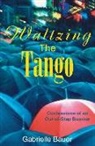 Gabrielle Bauer, Bauer Gabrielle - Waltzing the Tango
