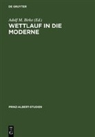 Adolf M. Birke - Wettlauf in die Moderne