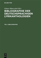 G¿nter H¿zschel, Günte Häntzschel, Günter Häntzschel - Bibliographie der deutschsprachigen Lyrikanthologi - Teil 1+2: Teil 1: Bibliographie; Teil 2: Register, 2 Teile