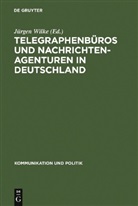 Jürgen Wilke - Telegraphenbüros und Nachrichtenagenturen in Deutschland