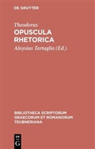 Theodorus, Theodorus II. Ducas Lascaris, Theodorus von Gadara, Aloysiu Tartaglia, Aloysius Tartaglia - Opuscula rhetorica