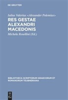 Iulius Valerius, Iulius Valerius &lt;Alexander Polemius¿, Iulius Valerius &lt;Alexander Polemius¿, Iulius Valerius &lt;Alexander Polemius&gt;, Iulius Valerius Alexander Polemius, Iulius Valerius &lt;Alexander Polemius&gt;... - Res gestae Alexandri Macedonis