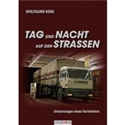 Wolfgang Kohl - Tag und Nacht auf den Strassen