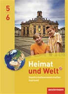 Sabine Bleyer, Michael Ernst, Georg Kahlert, Jürgen Nebel - Heimat und Welt Gesellschaftslehre, Ausgabe 2012 Saarland: Heimat und Welt Gesellschaftswissenschaften - Ausgabe 2012 für das Saarland