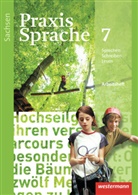 Sabine Haeske, Ut Hirth, Ute Hirth, Regin Nussbaum, Regina Nußbaum, Roswitha Radisch... - Praxis Sprache, Ausgabe 2011 für Sachsen: Praxis Sprache - Ausgabe 2011 für Sachsen