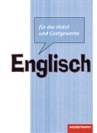 Frit Michler, Fritz Michler, Caroline Okerika - Englisch für das Hotel- und Gastgewerbe