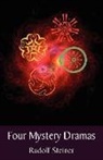 Rudolf Steiner - Four Mystery Dramas