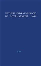 Niels M. Blokker, J Schrijver, J Schrijver, Niel M Blokker, Niels M Blokker, H. Meijers... - Netherlands Yearbook of International Law - 2003
