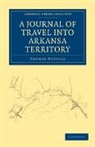 Thomas Nuttall, Nuttall Thomas - Journal of Travel Into the Arkansa Territory, During the Year 1819